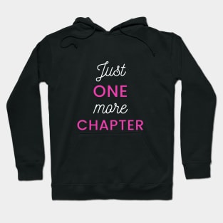 Just One More Chapter Tee Hoodie